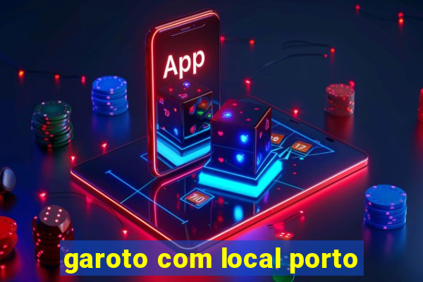 garoto com local porto